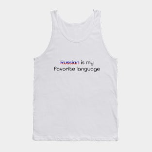 Russian is my Favorite Language Tank Top